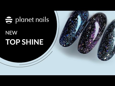 Топ для ногтей линейки Shine от Planet Nails | Топ для ногтей суперблеск